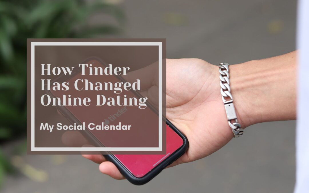 How Tinder Has Changed Online Dating