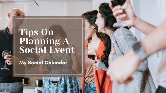 Tips On Planning A Social Event